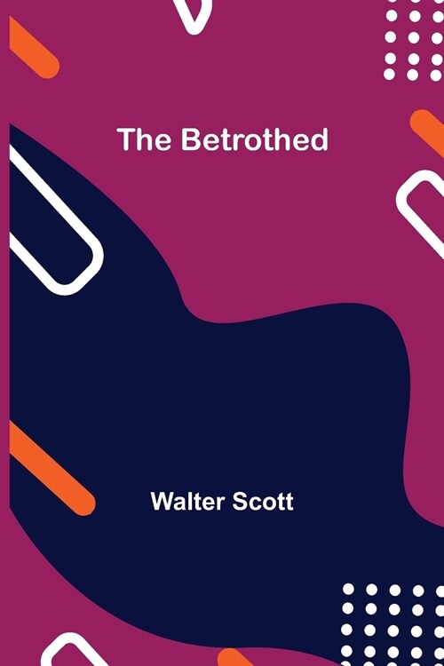 The Betrothed (Paperback)