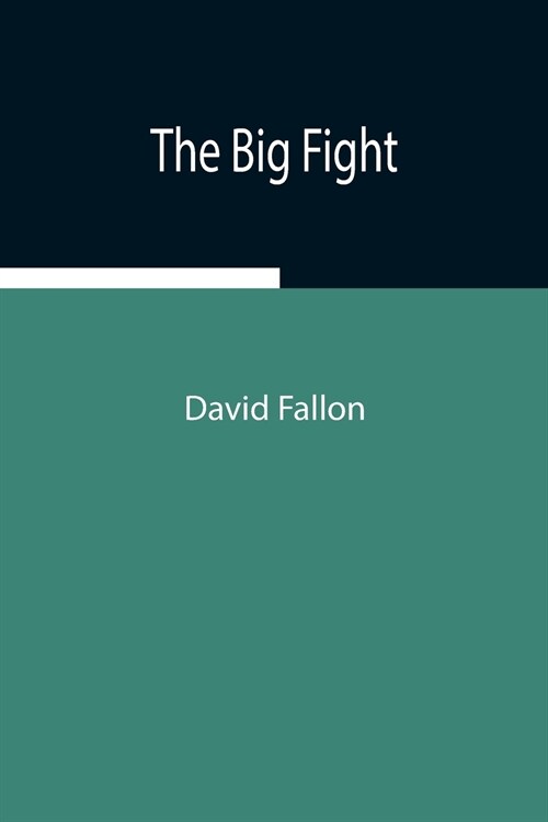 The Big Fight (Paperback)