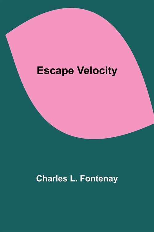 Escape Velocity (Paperback)