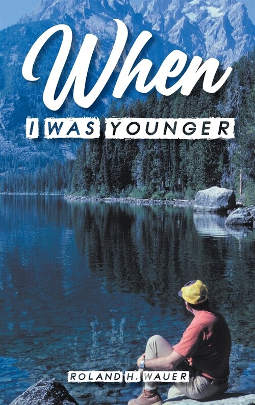 When I Was Younger (Hardcover)