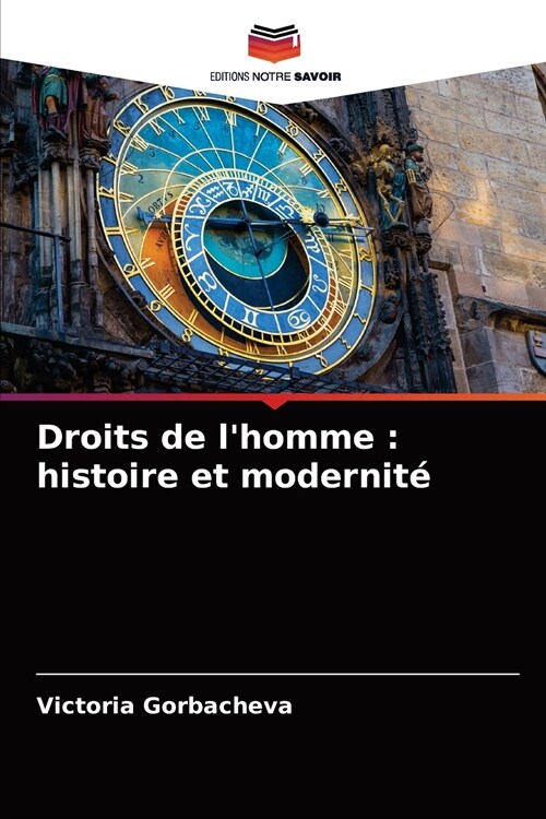 Droits de lhomme: histoire et modernit? (Paperback)