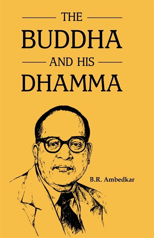 The Buddha and His Dhamma (Paperback)