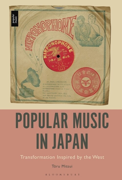 Popular Music in Japan: Transformation Inspired by the West (Paperback)