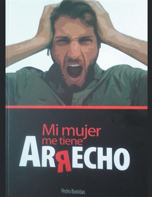 Mi Mujer me Tiene Arrecho (Paperback)