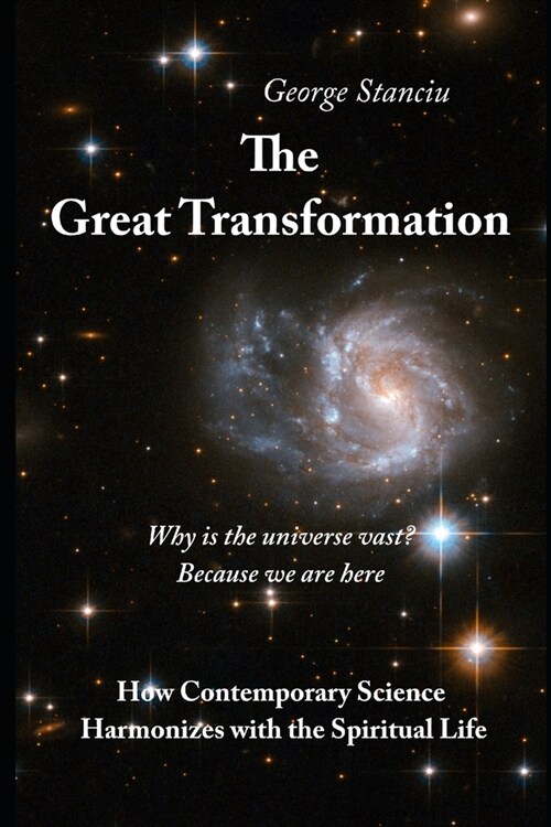 The Great Transformation: How Contemporary Science Harmonizes with the Spiritual Life (Paperback)