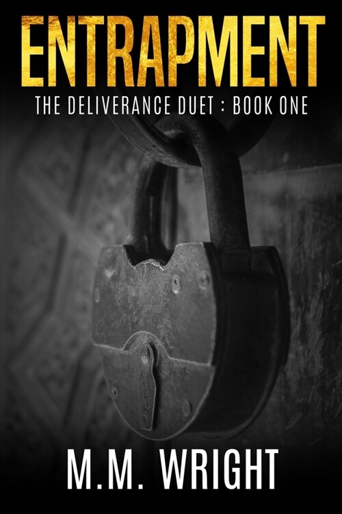 Entrapment: The Deliverance Duet, Book 1 (Paperback)