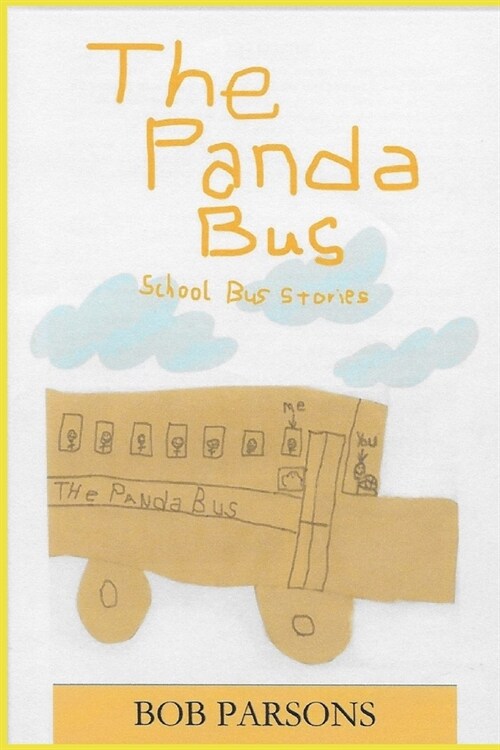 The Panda Bus: School Bus Stories (Paperback)