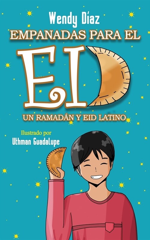 Empanadas para el Eid: Un Ramad? y Eid Latino (Paperback)