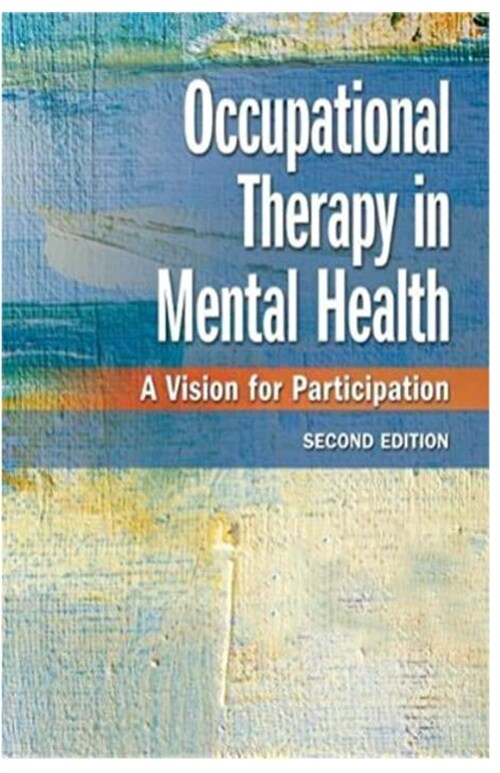 Occupational Therapy in Mental Health (Paperback)