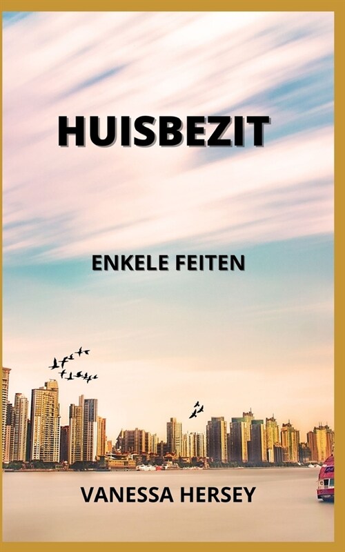 Huisbezit: Enkele Feiten (Paperback)