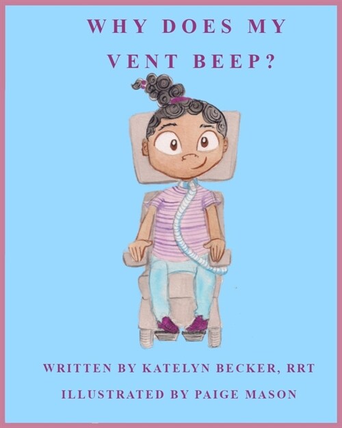 Why Does My Vent Beep? (Paperback)