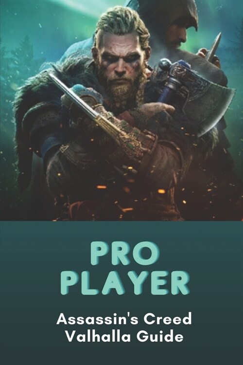 Pro Player: Assassins Creed Valhalla Guide: Vikings Era (Paperback)