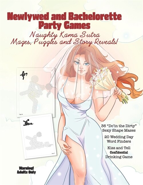 Newlywed and Bachelorette Party Games: Naughty Kama Sutra Mazes, Puzzles and Story Reveals (Paperback)