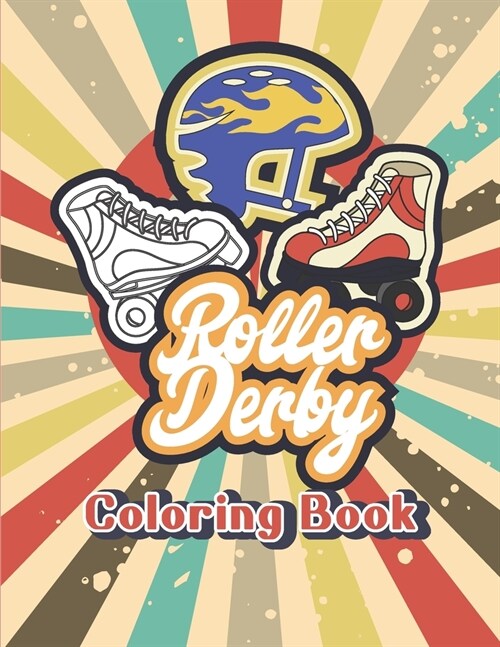 Roller Derby Blades Skates for Women and Kids Coloring Activity Book (Paperback)