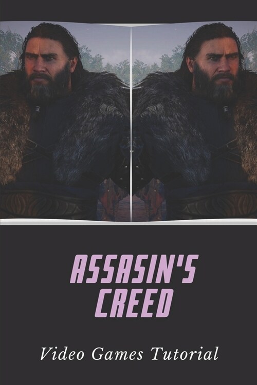 Assasins Creed: Video Games Tutorial: Vikings Era (Paperback)
