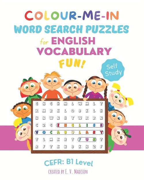 Colour-Me-In Word Search Puzzles for English Vocabulary Fun! B1 Level (Paperback)