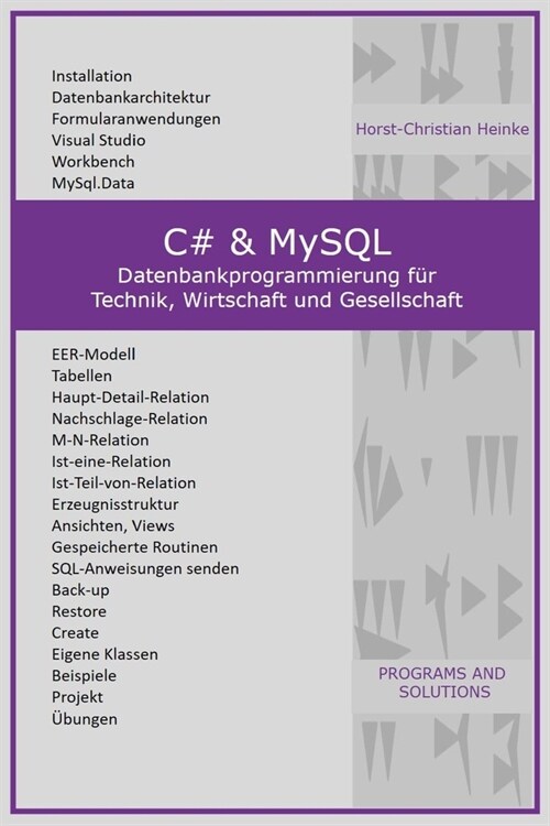 C# & MySQL: Datenbankprogrammierung f? Technik, Wirtschaft und Gesellschaft (Paperback)