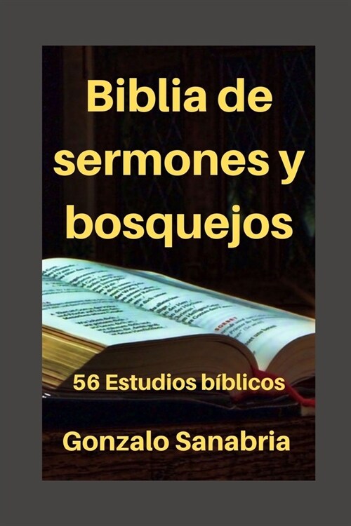 Biblia de sermones y bosquejos: 56 Estudios b?licos para ense?r y predicar (Paperback)