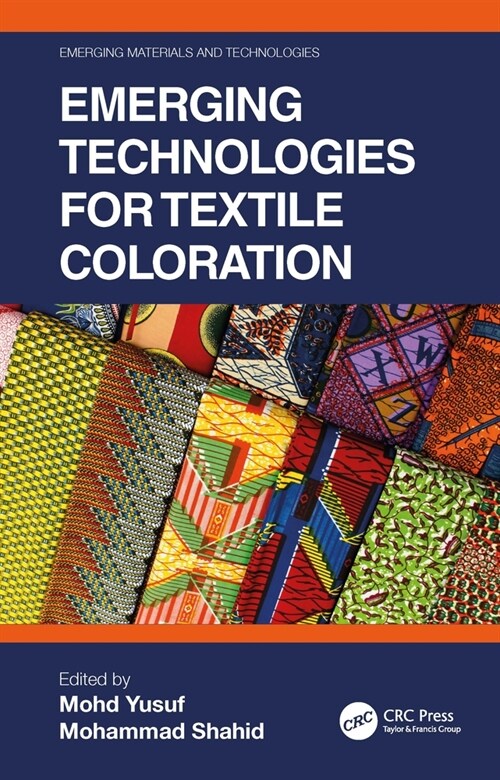 Emerging Technologies for Textile Coloration (Hardcover)