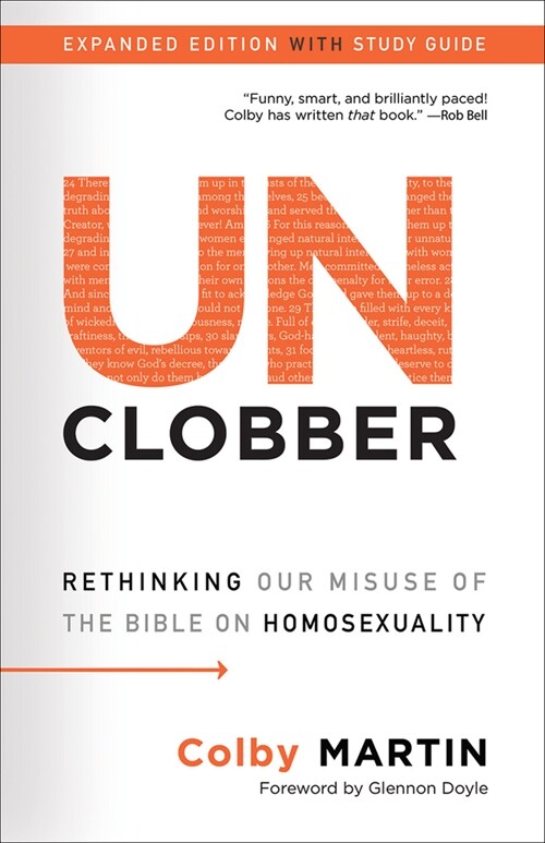 Unclobber: Expanded Edition with Study Guide: Rethinking Our Misuse of the Bible on Homosexuality (Paperback)