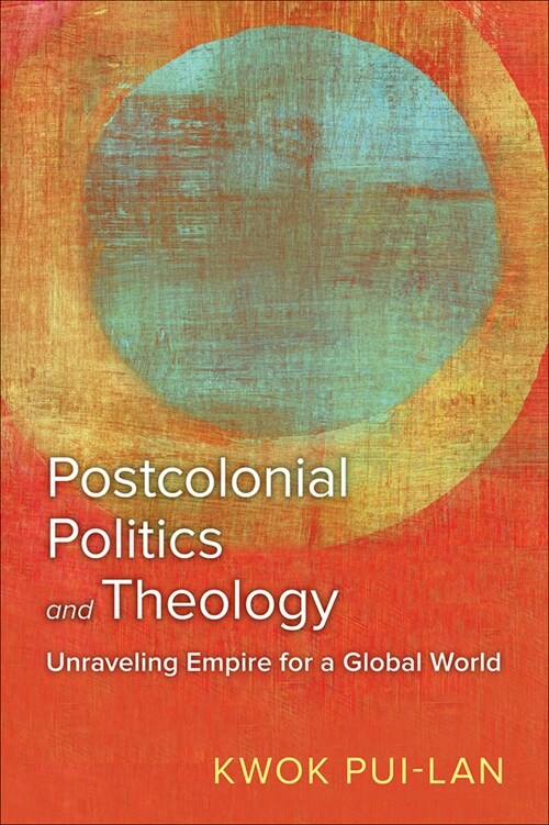 Postcolonial Politics and Theology (Paperback)