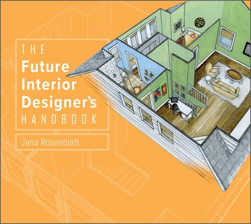 The Future Interior Designers Handbook (Hardcover)