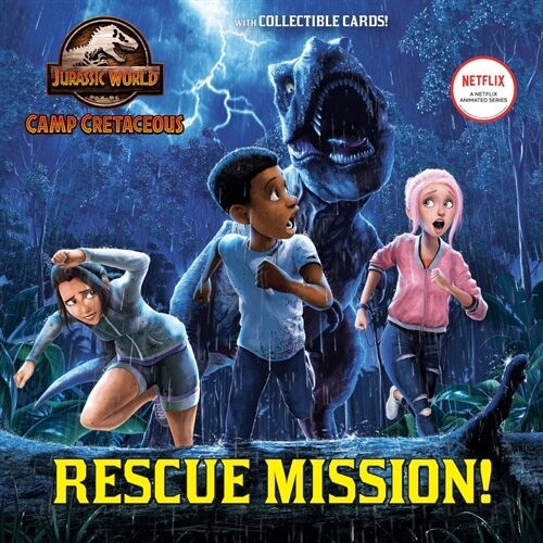 Rescue Mission! (Jurassic World: Camp Cretaceous) (Paperback)