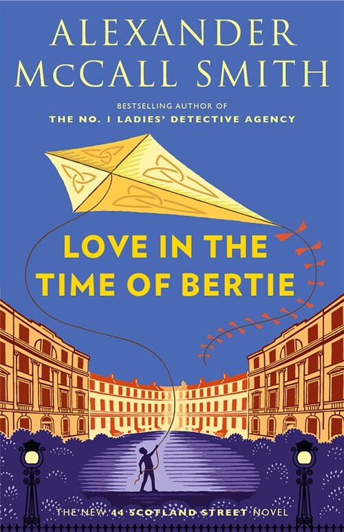 Love in the Time of Bertie: 44 Scotland Street Series (15) (Paperback)