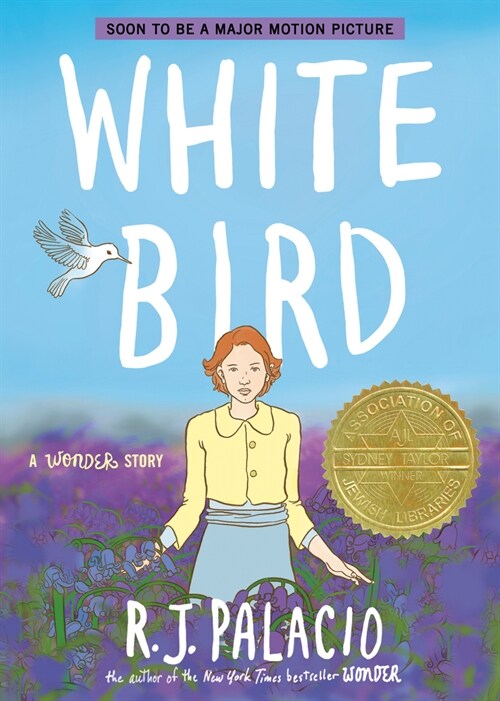 White Bird: A Wonder Story (a Graphic Novel) (Paperback)
