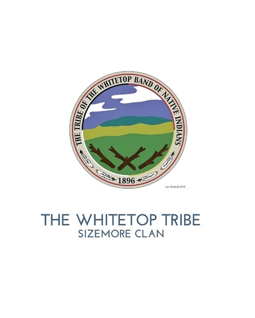 Whitetop Tribe of Band of Native Indians (Paperback)