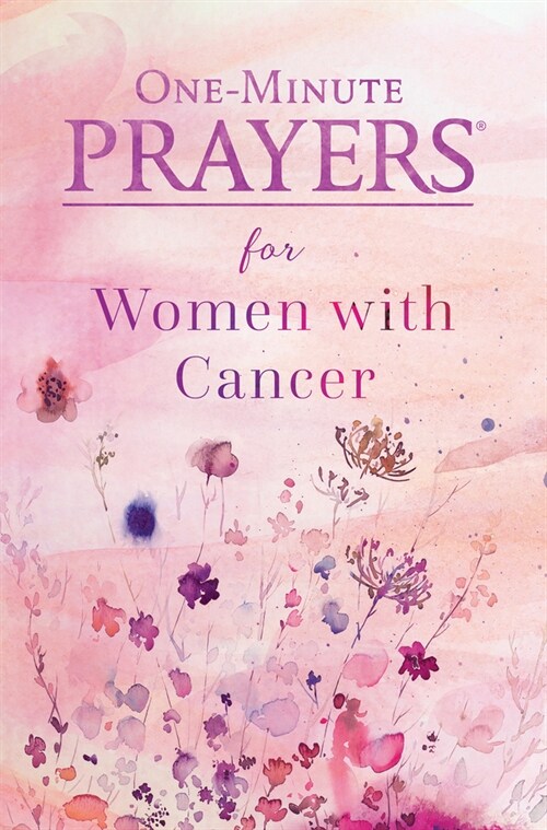 One-Minute Prayers for Women with Cancer (Hardcover)