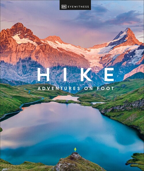 Hike: Adventures on Foot (Hardcover)
