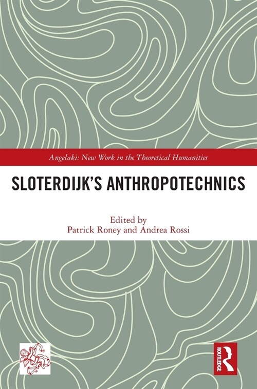 Sloterdijk’s Anthropotechnics (Hardcover)