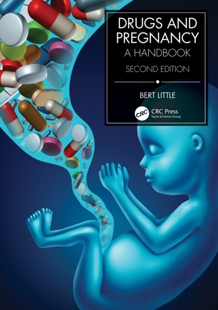 Drugs and Pregnancy : A Handbook (Hardcover, 2 ed)
