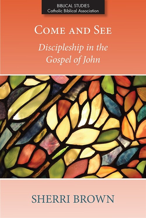 Come and See: Discipleship in the Gospel of John (Paperback)