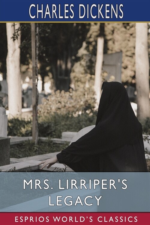 Mrs. Lirripers Legacy (Esprios Classics) (Paperback)