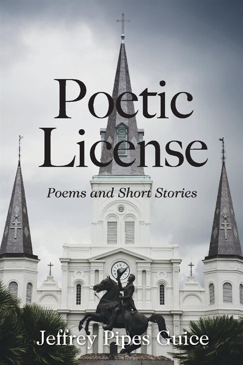 Poetic License: Poems and Short Stories (Paperback)