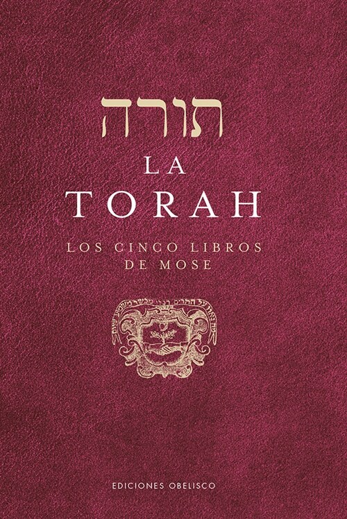 La Torah. Los Cinco Libros de Mose (Paperback)