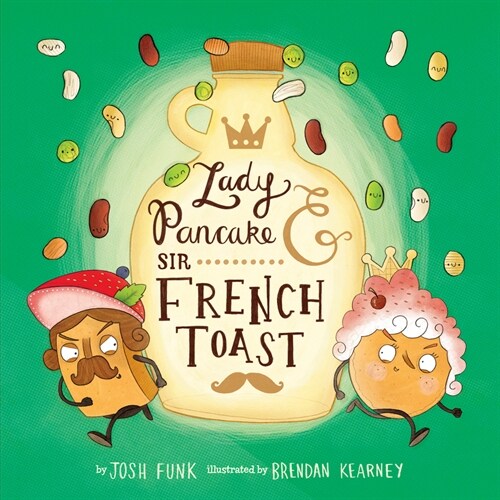 Lady Pancake & Sir French Toast (Paperback)