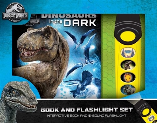 Jurassic World: Dinosaurs in the Dark Book and 5-Sound Flashlight Set [With Flashlight] (Board Books)