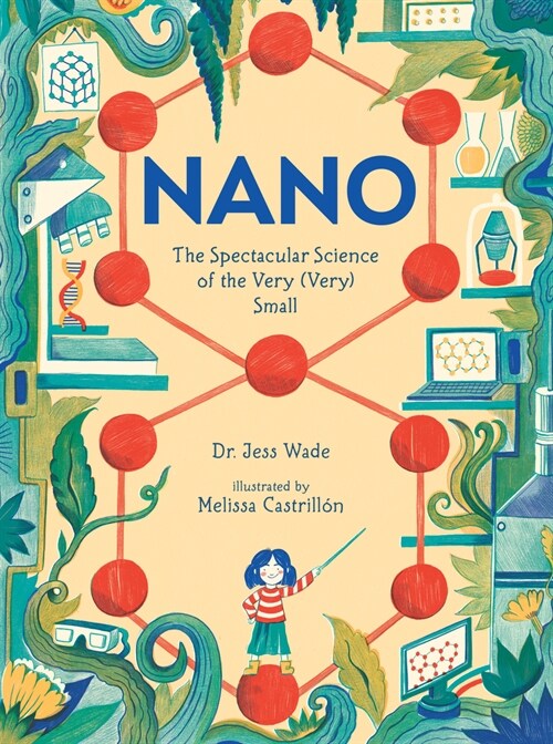 Nano: The Spectacular Science of the Very (Very) Small (Hardcover)