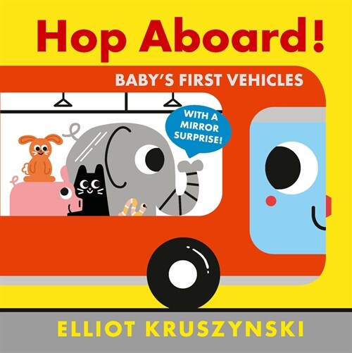 Hop Aboard! Babys First Vehicles (Board Books)