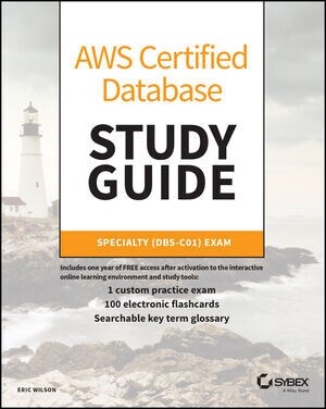 Aws Certified Database Study Guide: Specialty (Dbs-C01) Exam (Paperback)