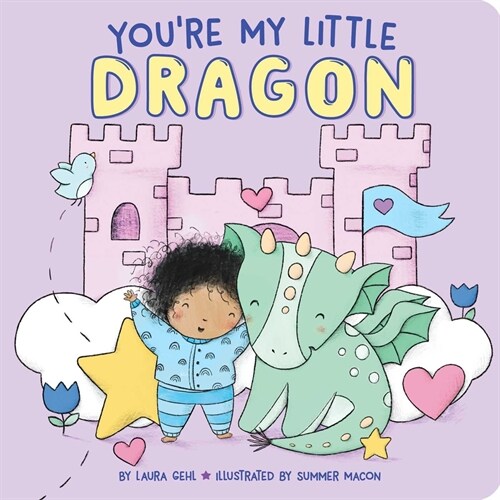 Youre My Little Dragon (Board Books)