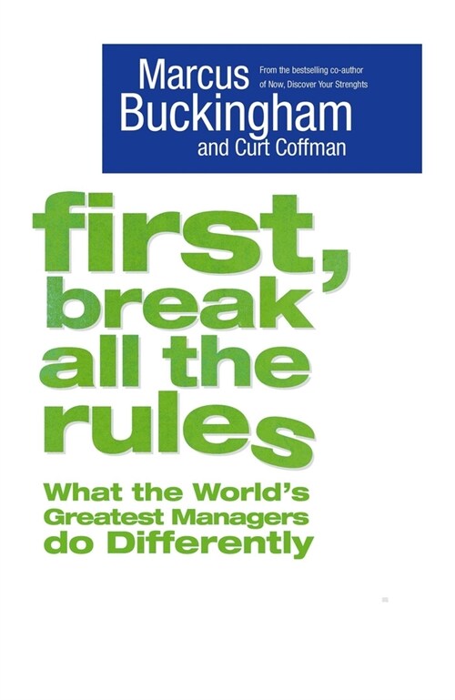 First, Break All the Rules (Paperback, UK)