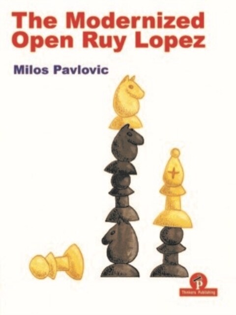 The Modernized Open Ruy Lopez (Paperback)