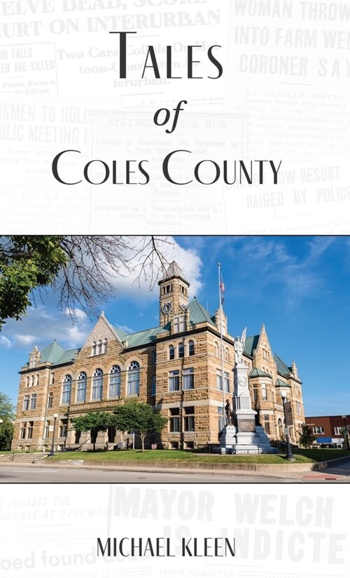 Tales of Coles County, Illinois (Hardcover, 6)