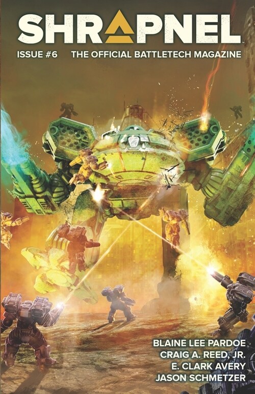 BattleTech: Shrapnel, Issue #6 (The Official BattleTech Magazine) (Paperback)