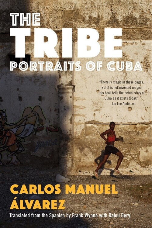 The Tribe: Portraits of Cuba (Paperback)