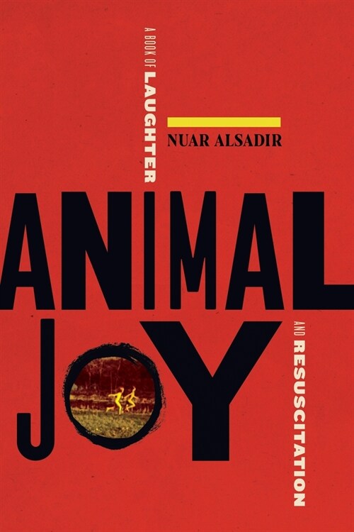 Animal Joy: A Book of Laughter and Resuscitation (Paperback)